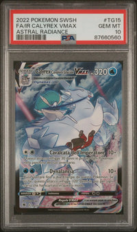2022 Pokémon SWSH: TG15 FS/IR Calyrex VMAX (Astral Radiance) PSA GEM MT10