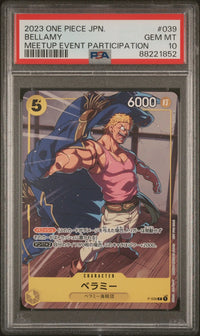 2023 One Piece JPN.: P-039 Bellamy (Meetup Event Participation) PSA GEM MT10