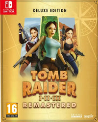 Tomb Raider I-II-III Remastered Starring Lara Croft Deluxe Ed. (Switch)